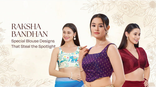 Raksha Bandhan Special Blouse Designs That Steal the Spotlight